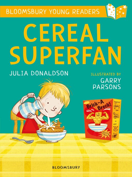 Title details for Cereal Superfan by Julia Donaldson - Available